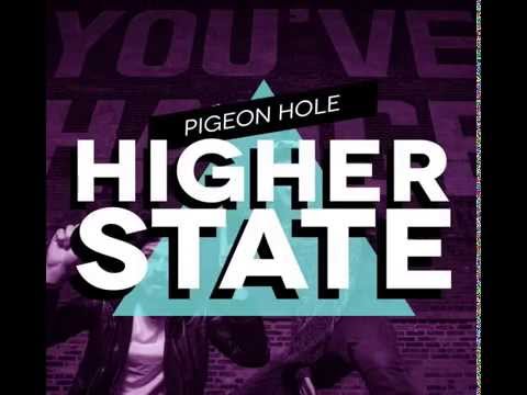 Pigeon Hole - Higher State