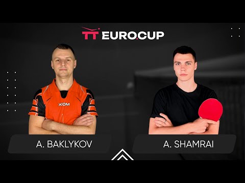 19:15 Andrii Baklykov - Andrii Shamrai 20.05.2024 TT Euro.Cup Ukraine Star. TABLE 4