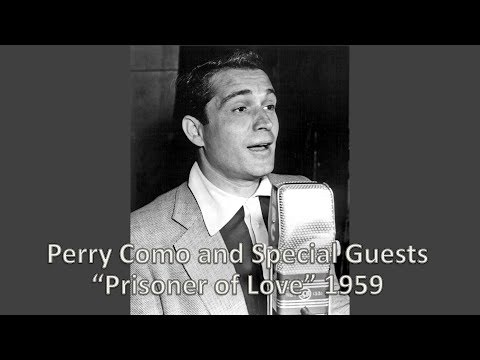 "Prisoner of Love"  - Perry Como 1959