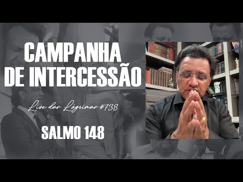 Live of Tears 738 - Psalm 148 - Intercession Campaign