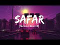 Safar Slowed Reverb Juss X MixSingh Lofi Music Channel