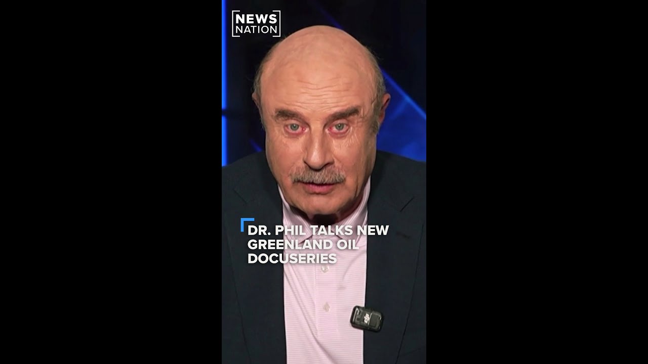 Video: Dr. Phil Discusses Greenland Oil Exploration Docuseries on NewsNation