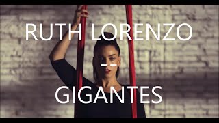 Ruth Lorenzo-Gigantes (Letra)