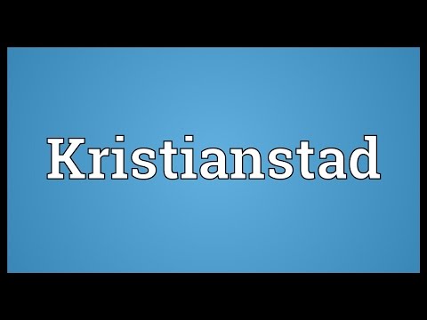 Kristianstad Meaning