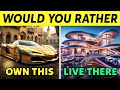 Would You Rather...? Luxury Life Edition 💎💸💰