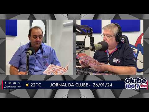 Jornal da Clube - 26/01/24 - Edição da Manhã