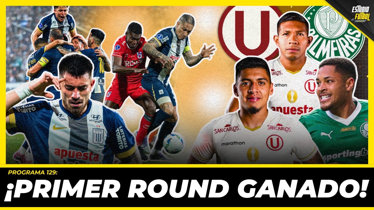 ¡PRIMER ROUND GANADO! Alianza Lima 2-0 U. Católica | U vs. Palmeiras