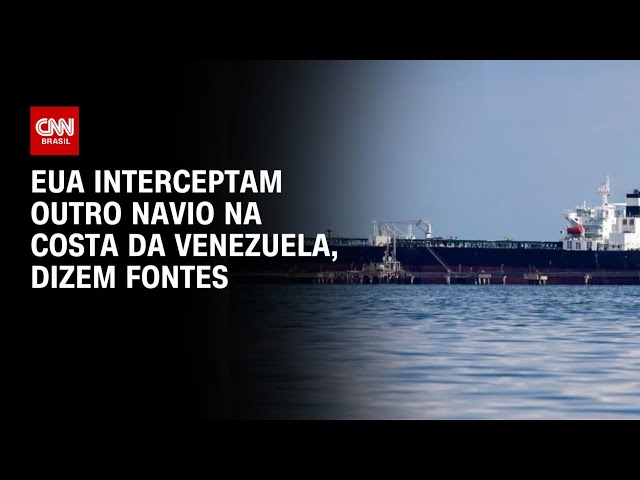 EUA interceptaram mais um navio na costa da Venezuela, dizem fontes | AGORA CNN