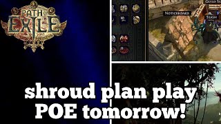 shroud plan play POE tomorrow! | Daily Path of Exile Highlights