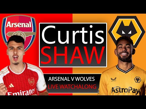 Arsenal V Wolves Live Watchalong (Curtis Shaw TV)