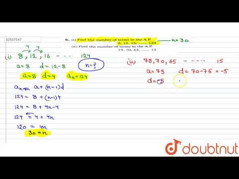 (i) Find the number of terms in the A.P. 8, 12, 16, ........124 (ii) Find the number of terms in...