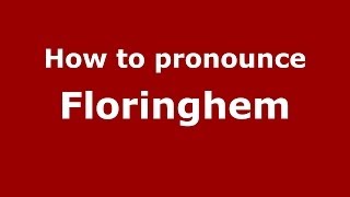 How to pronounce Floringhem