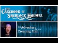 The Adventure Of The Creeping Man From The Casebook Of Sherlock Holmes