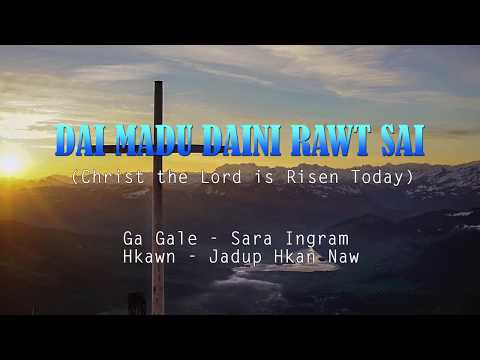 64 DAI MADU DAI NI RAWT SAI - Christ the Lord is Risen Today