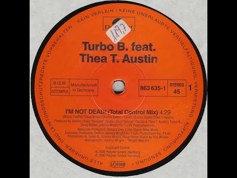 TURBO B. Feat. THEA AUSTIN - I'm Not Dead! [Total Control Mix]