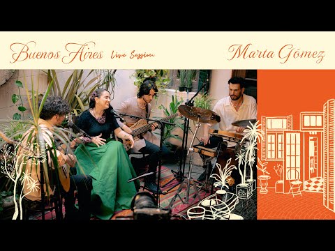 Marta Gómez - Buenos Aires (Live Session)