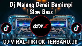 Download lagu DJ MALANG BANA DENAI BAMIMPI SLOW BASS ENAKUEN || DJ MINANG VIRAL TIKTOK TERBARU 2026 YANG KALIAN  mp3