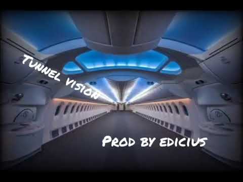 Tunnel Vision (Prod by Edicius)