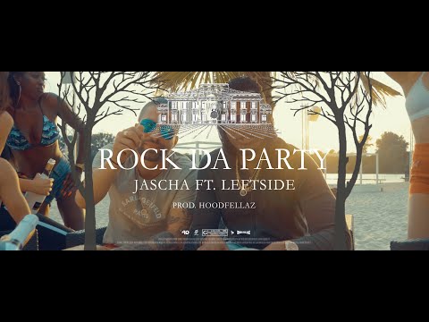 Jascha feat. Leftside - Rock Da Party (prod. by Hoodfellaz & DJ Slick)