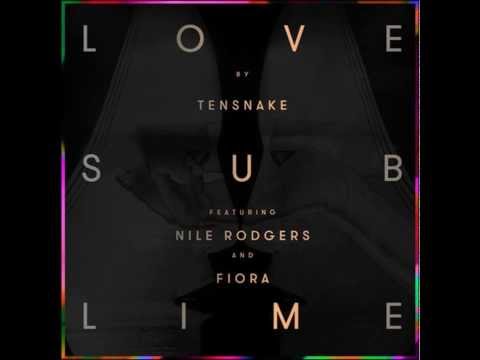 Tensnake ft. Nile Rodgers & Fiora - Love Sublime