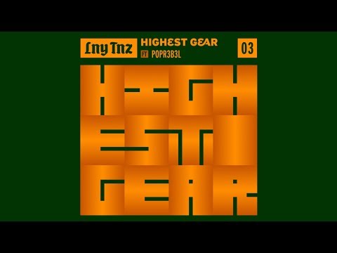LNY TNZ - Highest Gear (Ft. POPR3B3L) [Official Lyric Video]