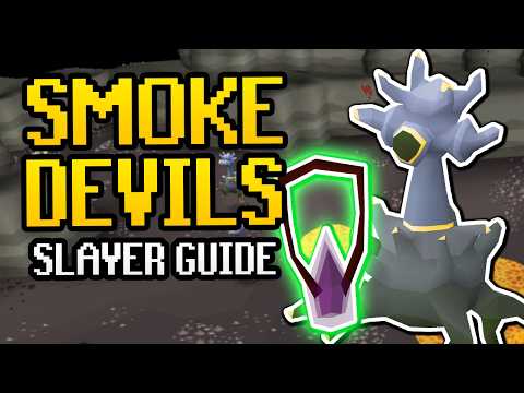 BEST Method Smoke Devils Quick Guide (Slayer Guide OSRS)
