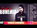 Bohemia Audio Jukebox Bohemia All Best Rap Song Mashup Top Song Of Bohemia 2022latest