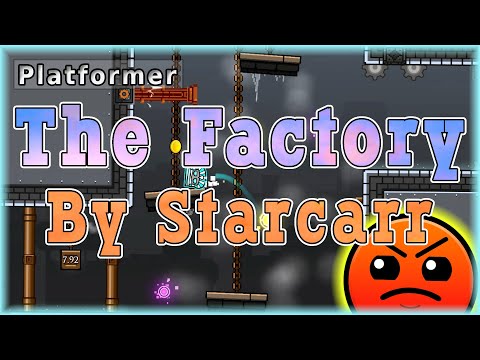 The Factory (By Starcarr) [All Coins] | Geometry Dash