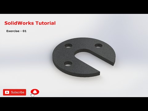 SolidWorks Tutorial - March 2020 - Exercise 01 - Part 01