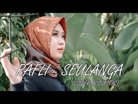 The Latest Aceh Song 2026 Seulanga - Rafli | Cover Girl Beautiful Voice Gold (acoustic lyrics)