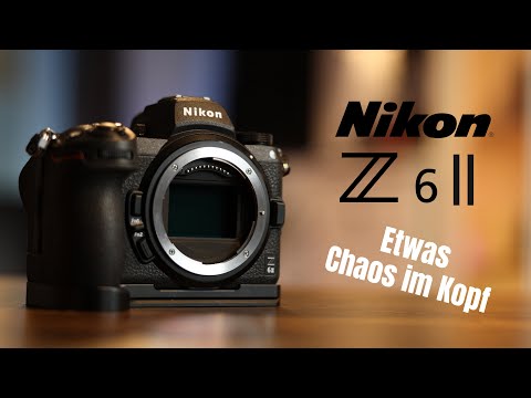 Hassliebe pur! Die NIKON Z6II nach mehreren Monaten im Test