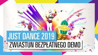 POBIERZ BEZPŁATNE DEMO! / JUST DANCE 2019 [OFICJALNY] HD