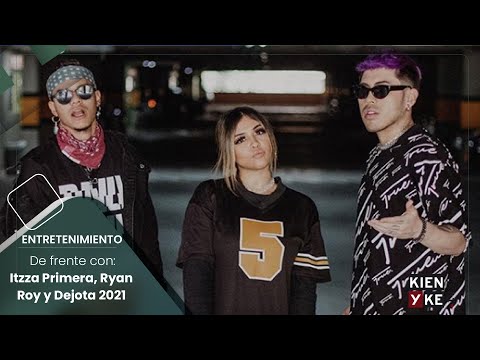 Itzza Primera, Ryan Roy y Dejota 2021 hablan sobre Legarda y Luisa Fernanda W