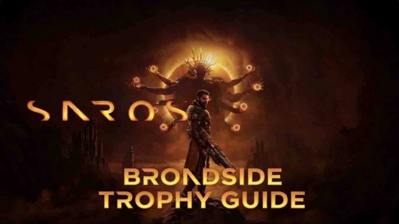 Saros | Broadside Trophy Guide