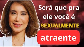 COMO SER SEXUALMENTE INTERESSANTE PRA ELE | DRA BARBOSA