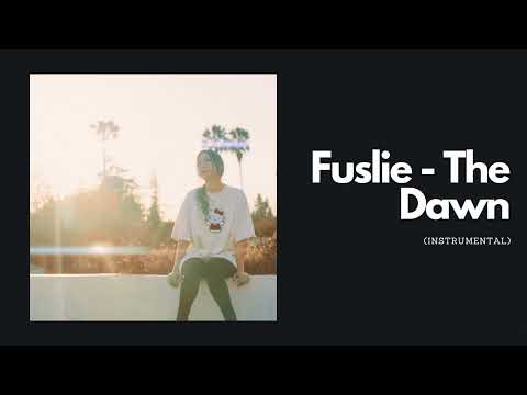 [INSTRUMENTAL] Fuslie - The Dawn
