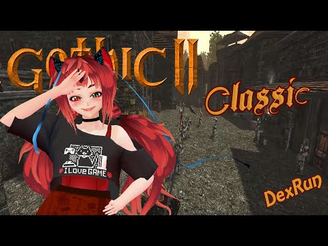 GOTHIC II Classic | DexRun | Let's Play Deutsch  • 31 🎯 wir haben die Burg erreicht!