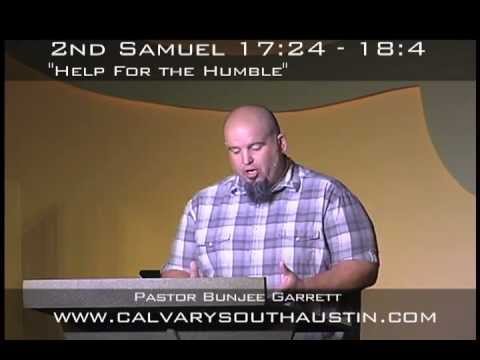 Help For the Humble 2 Samuel 17:24-18:4