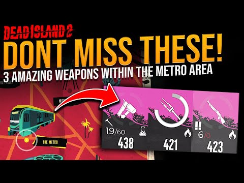 3 AMAZING OP WEAPONS YOU DONT WANNA MISS - Metro Area - Dead Island 2 Weapon Location Guide