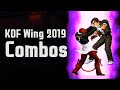 KOF Wing 2019 Combo Exhibition