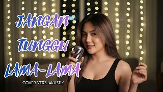 Download lagu Enak Banget! Jangan Tunggu Lama Lama - Cici Paramida (Acoustic Version) mp3