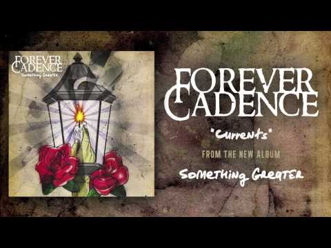 Forever Cadence - Currents