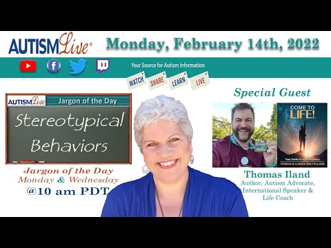 Autism Live - Stereotypical Behaviors Explained  + Autism Advocate & Author Thomas Iland