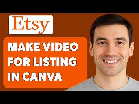How To Make A Video For Etsy Listing In Canva [2025 Guide]