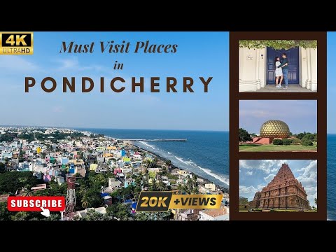 Escape to Peaceful Pondicherry: Top 10 Must-Visit Places (Off-Season 4K Tour)