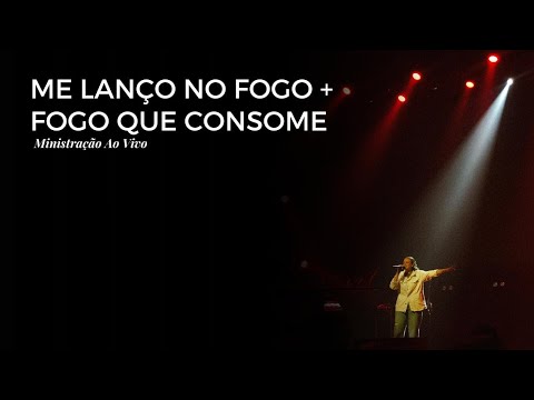 Me Lanço no Fogo + Fogo que Consome | Ministração Ao Vivo - Bruna Branco