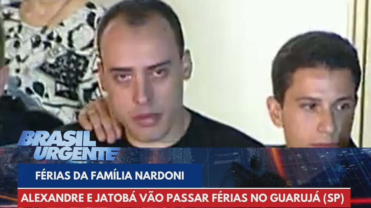 Alexandre Nardoni e Jatobá vão passar férias no Guarujá | Brasil Urgente