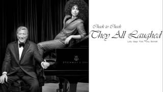 Lady Gaga Feat. Tony Bennett - They All Laughed