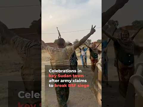 Celebrations after Sudan military says broken siege of key town | AJ #shorts