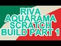 Riva Aquarama Scale Model 1 10 Scratch Build Part 1
